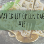 VEgan Wat ik eet op een dag 16